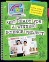 Get Ready for a Winning Science Project